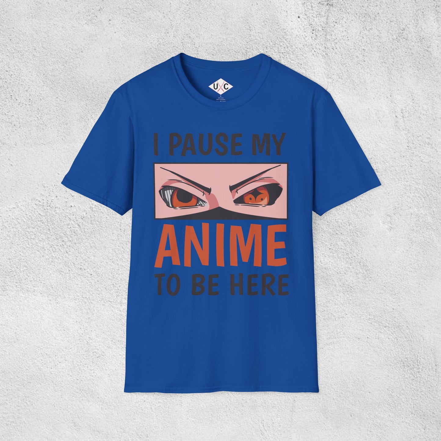 I Pause My Anime to Be Here T-Shirt