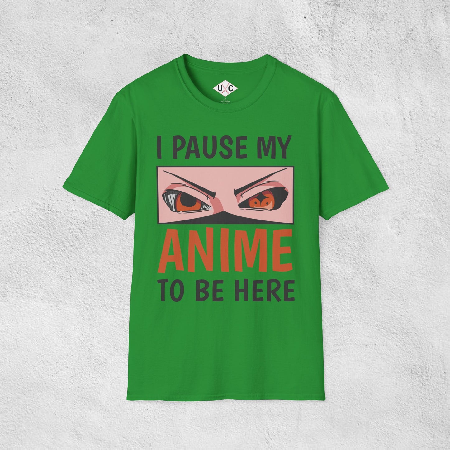 I Pause My Anime to Be Here T-Shirt