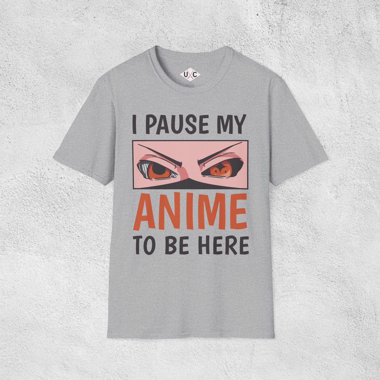 I Pause My Anime to Be Here T-Shirt
