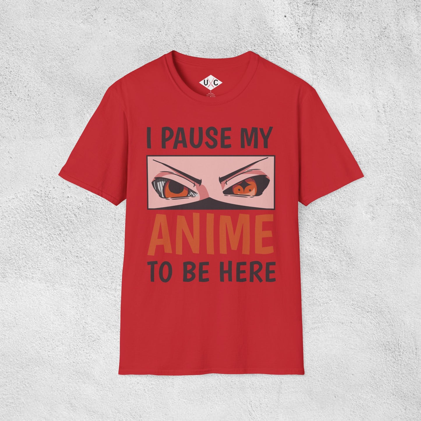 I Pause My Anime to Be Here T-Shirt