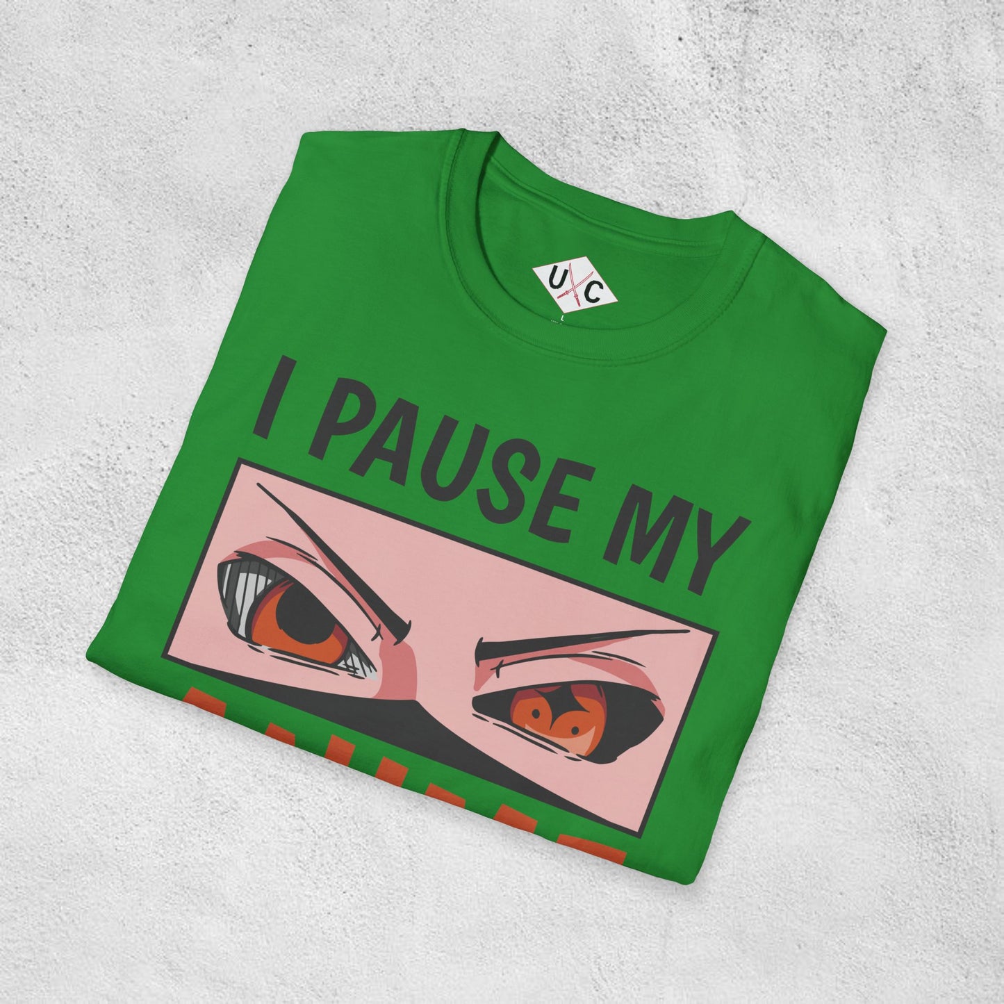 I Pause My Anime to Be Here T-Shirt