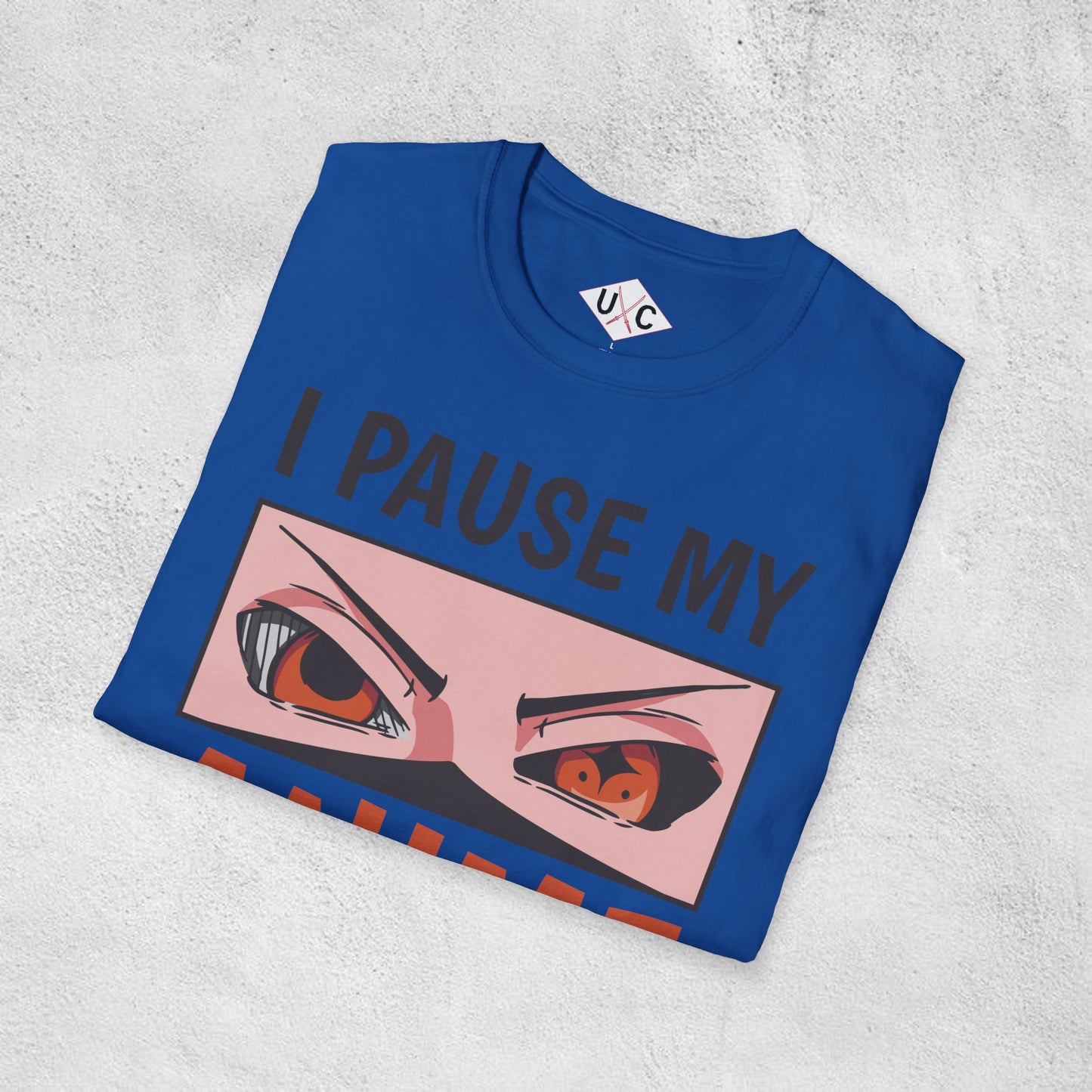 I Pause My Anime to Be Here T-Shirt